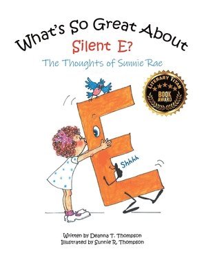 What's So Great About Silent E? 1