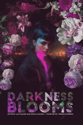 Darkness Blooms 1