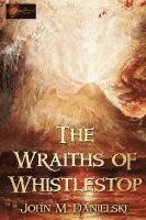 bokomslag The Wraiths of Whistestop