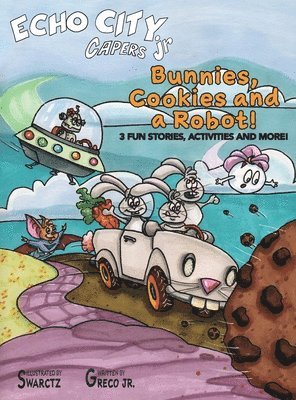 Bunnies, Cookies and a Robot! 1