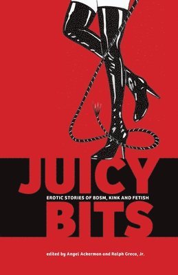 William D Prystauk, Angel Ackerman, Ralph Greco - Juicy Bits, Häftad