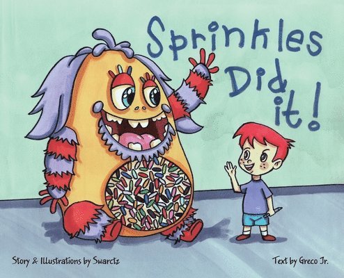 Sprinkles Did It!, Inbunden