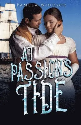 Pamela Windsor - At Passion's Tide, Häftad. Tillgänglighet: Lägg i varukorg