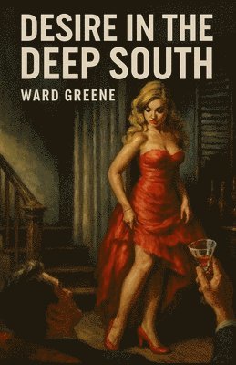 Desire in the Deep South