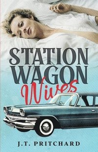 bokomslag Station Wagon Wives