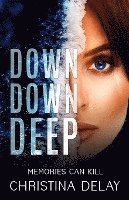 Down Down Deep 1