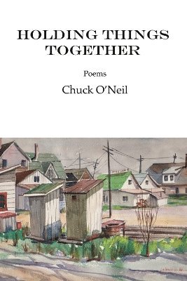 Chuck Bree - Holding Things Together, Häftad