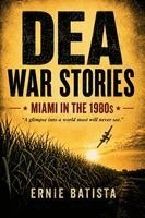 Ernie Batista - DEA War Stories, Häftad