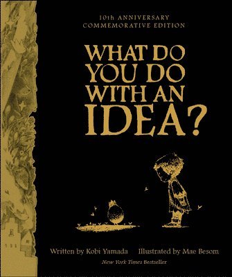 What Do You Do with an Idea? 10th Anniversary Edition 1