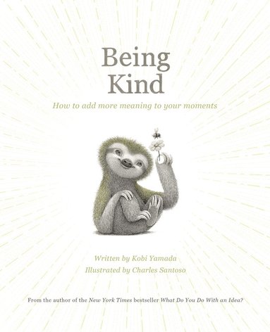 Kobi Yamada - Being Kind, Inbunden