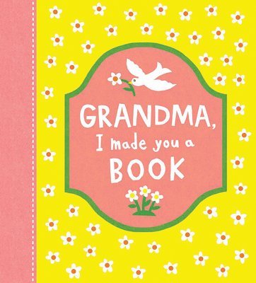 Miriam Hathaway - Grandma, I Made You a Book, Inbunden