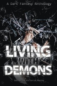 bokomslag Living With Demons
