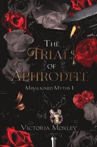 bokomslag The Trials of Aphrodite