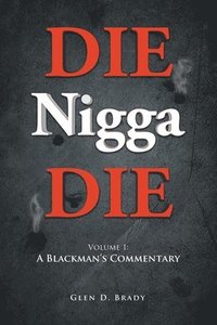 bokomslag DIE Nigga DIE