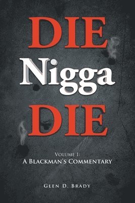 bokomslag DIE Nigga DIE