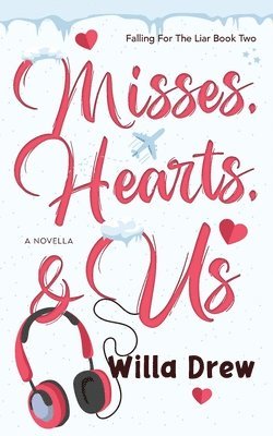 Misses, Hearts, & Us 1