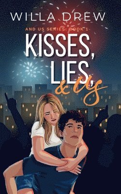 bokomslag Kisses, Lies, and Us