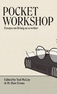 bokomslag Pocket Workshop: Essays on living as a writer