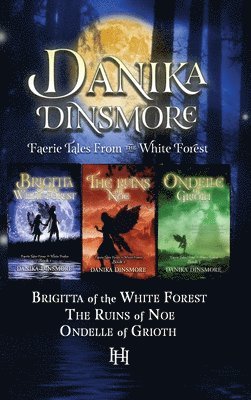 Faerie Tales from the White Forest (Omnibus, Books 1-3) 1