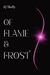 bokomslag Of Flame & Frost