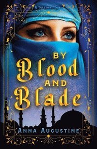 bokomslag By Blood & Blade