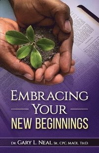 bokomslag Embracing Your New Beginnings