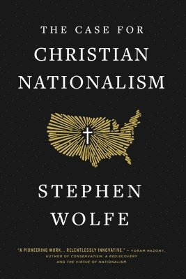 bokomslag The Case for Christian Nationalism