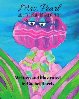Rachel Harris - Mrs. Pearl and the Pearl of Great Price, Häftad