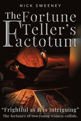 Nick Sweeney - Fortune Teller's Factotum, Häftad