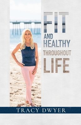 Fit and Healthy Throughout Life 1