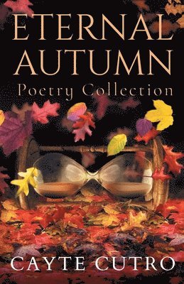 Cayte Cutro - Eternal Autumn, Häftad