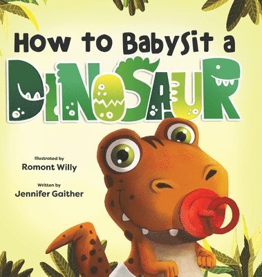 bokomslag How to Babysit a Dinosaur