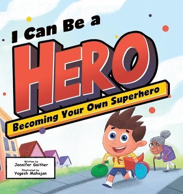 I Can Be a Hero 1