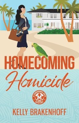 Kelly Brakenhoff - Homecoming Homicide, Häftad