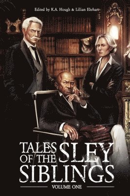 K a Hough, Lillian Ehrhart - Tales of the Sley Siblings, Volume One, Häftad