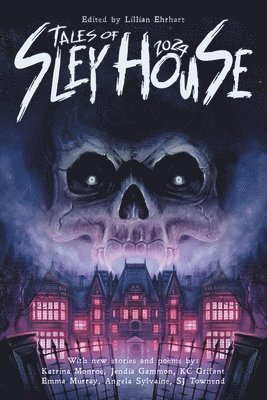 Lillian Ehrhart - Tales of Sley House 2024, Häftad