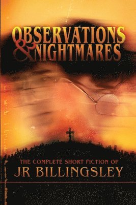 Jeremy Billingsley - Observations and Nightmares, Häftad