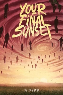 Sj Townend, K a Hough - Your Final Sunset, Häftad