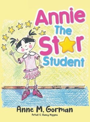 bokomslag Annie the Star Student