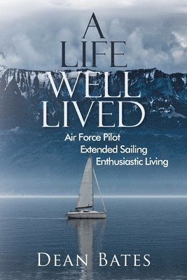 A Life Well Lived 1