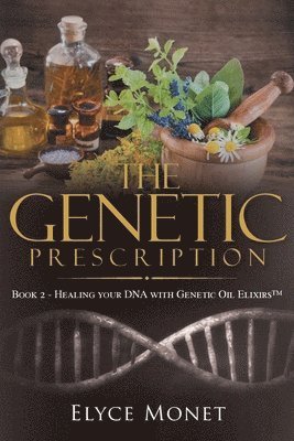 The Genetic Prescription 1