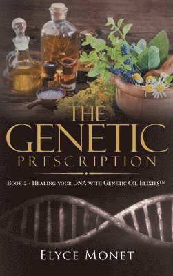 Elyce Monet - Genetic Prescription, Inbunden