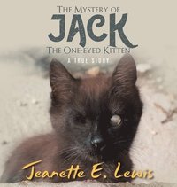 bokomslag Mystery of Jack, the One-Eyed Kitten