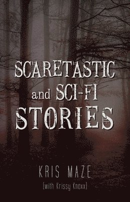 bokomslag Scaretastic and Sci-fi Stories