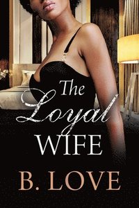 bokomslag The Loyal Wife
