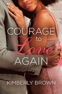 bokomslag Courage to Love Again