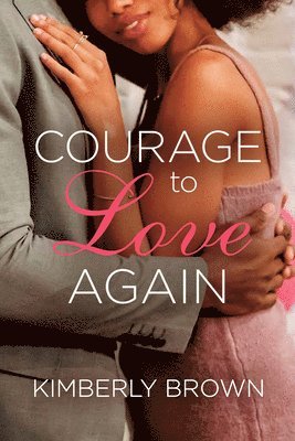 Courage to Love Again 1