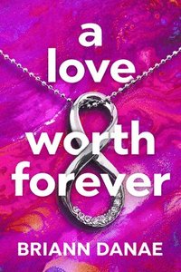 bokomslag A Love Worth Forever