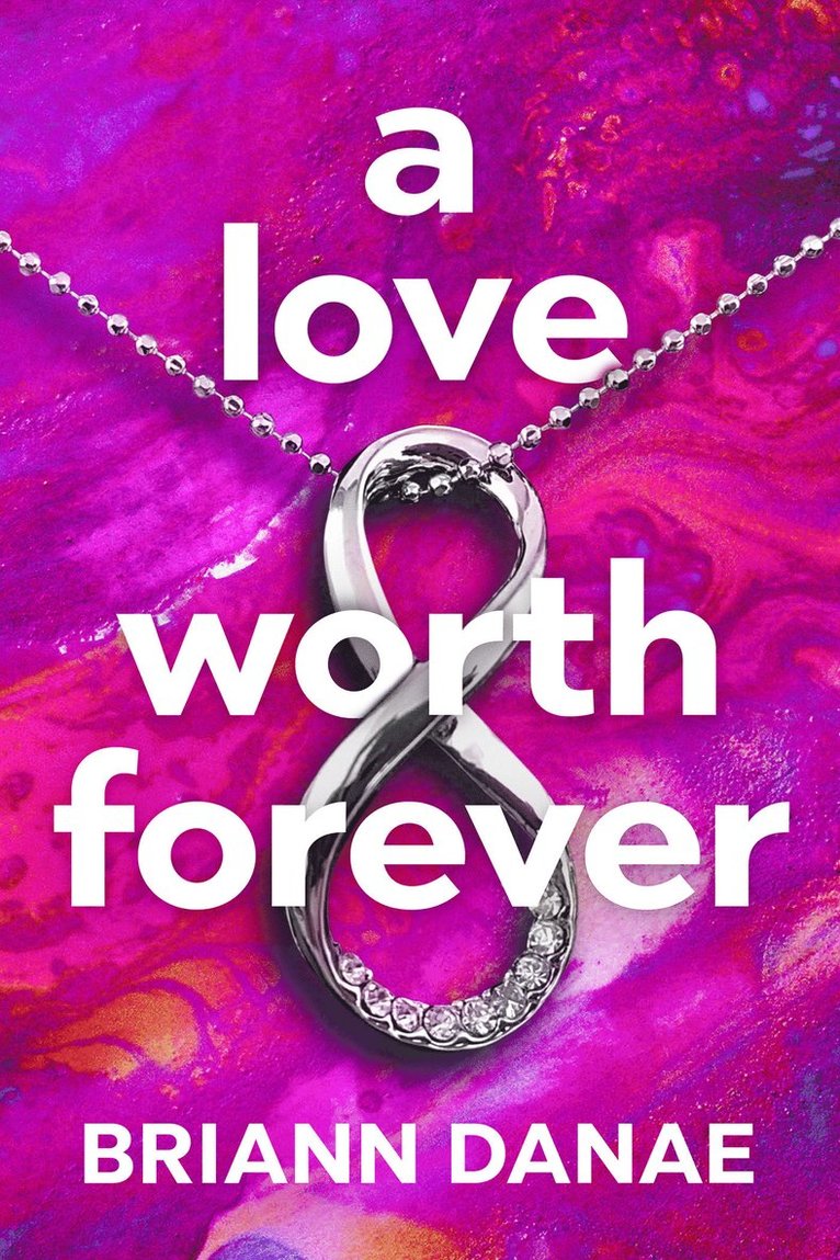 Love Worth Forever