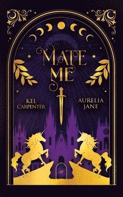 Kel Carpenter, Aurelia Jane - Mate Me, Inbunden